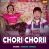 About Chori Chorii Song